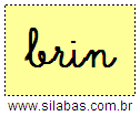 Silaba BRIN em Letra Cursiva