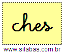 Silaba CHES em Letra Cursiva