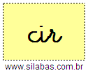 Silaba CIR em Letra Cursiva