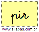 Silaba PIR em Letra Cursiva