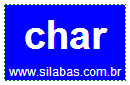 Silaba Complexa CHAR