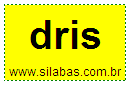 Sílaba DRIS