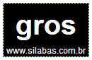 Silaba GROS