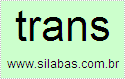 1ª Sílaba da Palavra Transpassar