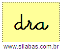 Silaba DRA em Letra Cursiva