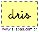 Silaba DRIS em Letra Cursiva