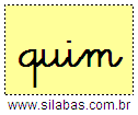 Silaba QUIM em Letra Cursiva