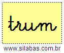 Silaba TRUM em Letra Cursiva