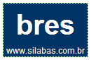 Sílaba BRES