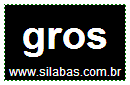 Sílaba GROS