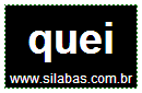 Silaba QUEI