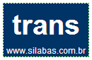 Sílaba TRANS