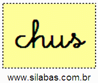 Sílaba CHUS