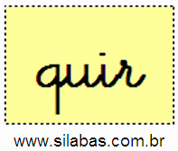 Sílaba QUIR