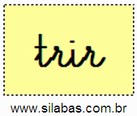 Sílaba TRIR